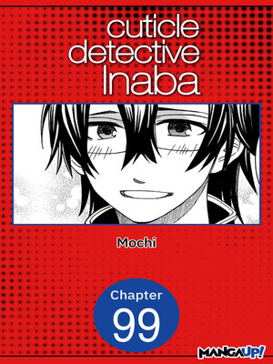 cover image of Cuticle Detective Inaba #099